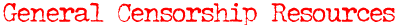 General Censorship Resources
