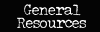 General Resources
